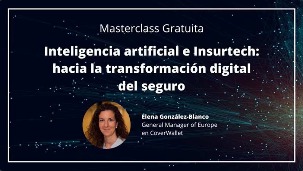 Inteligencia artificial e Insurtech: hacia la transformación digital del seguro