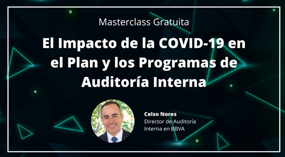 El impacto de la COVID-19 en el Plan y los Programas de Auditoría Interna