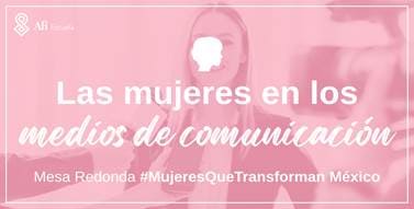Mesa Redonda: Las mujeres en los medios de comunicación