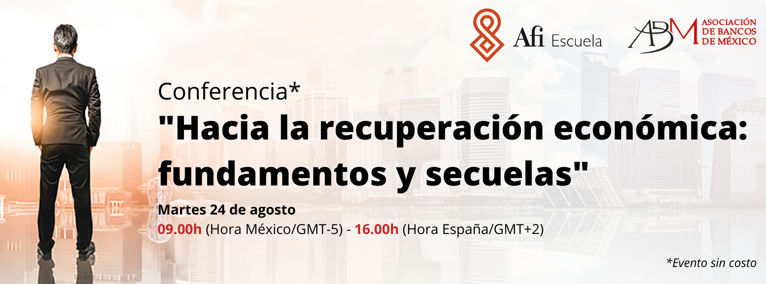 Hacia la recuperación económica: fundamentos y secuelas