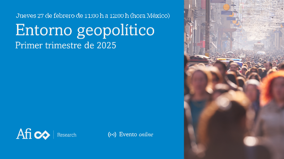 Conferencia Entorno geopolítico. Primer trimestre de 2025