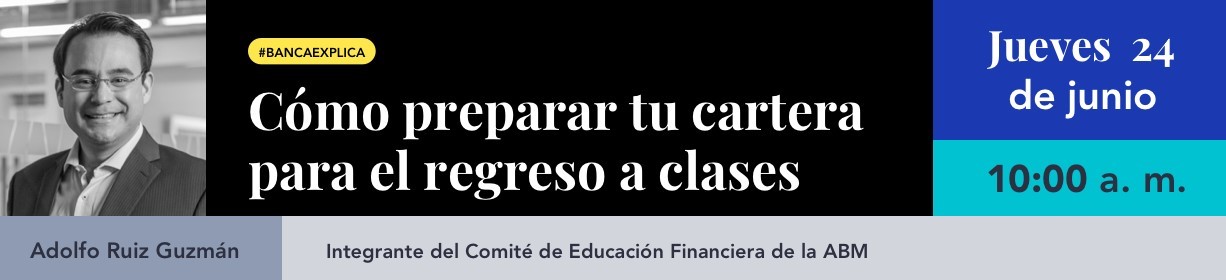 #BancaExplica: Como preparar tu cartera para el regreso a clases
