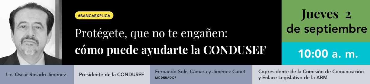 #BancaExplica: Protégete, que no te engañen: cómo puede ayudarte la  CONDUSEF