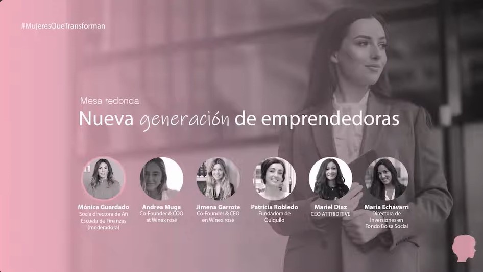 Mujeres que transforman: "Nueva generación de emprendedoras"