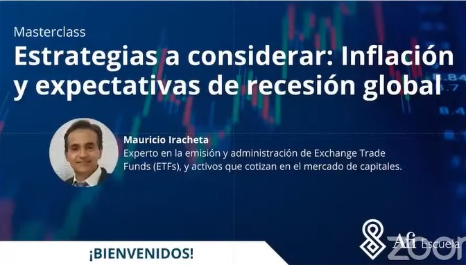 Masterclass Estrategias a considerar: Inflación y expectativas de recesión global