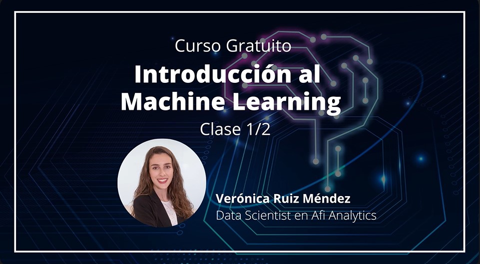 Curso Gratuito Introducción al Machine Learning - Clase 1